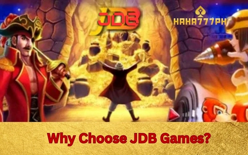 Why Choose JDB Games