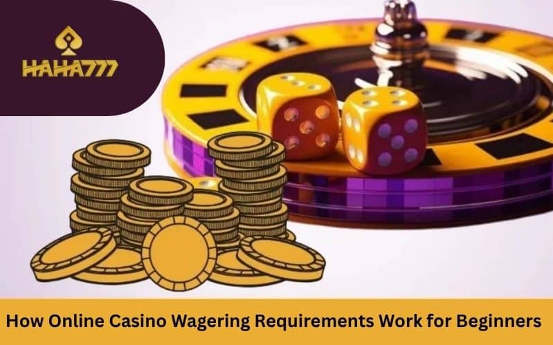 Online Casino Wagering Requirements