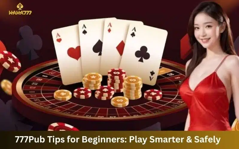777Pub Tips for Beginners